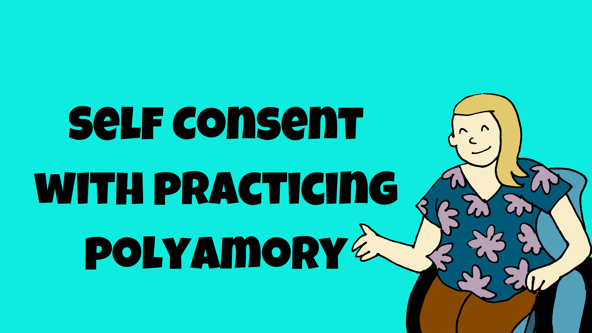 Self Consent with practicing polyamory